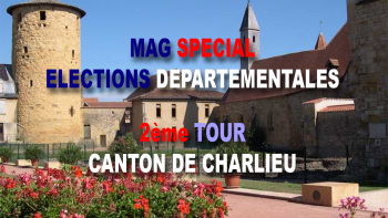 Mag 24 juin 2021 - Elections départementales - Spécial 2ème tour canton de Charlieu